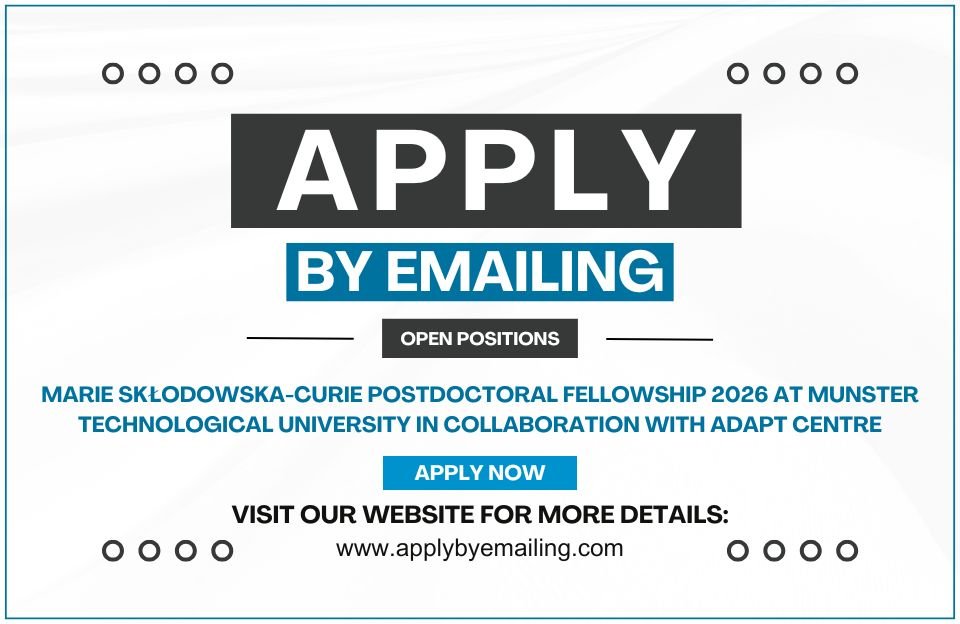 Marie Skłodowska-Curie Postdoctoral Fellowship 2026 at Munster Technological University in collaboration with ADAPT Centre